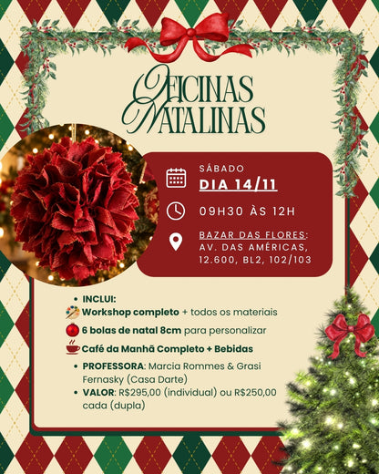 Ingresso DUPLA Workshop Bolas Natalinas - 14/11 (Sábado) (VALE 2 INGRESSOS)